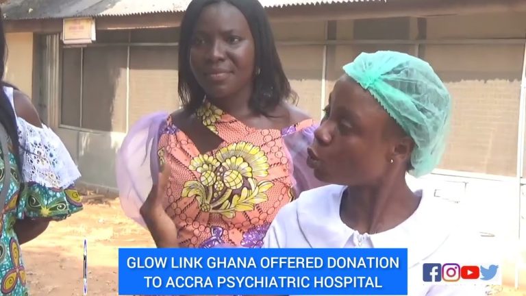 GLOWLINK GHANA OFFERED DONATION TO ACCRA PSYCHIATRIC HOSPITAL